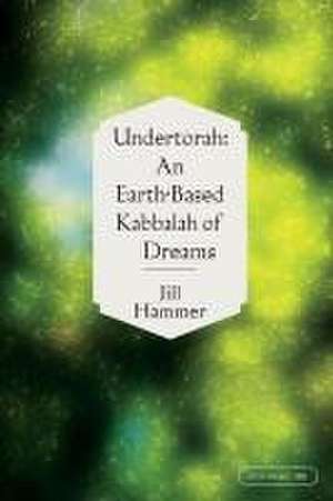 Undertorah de Jill Hammer