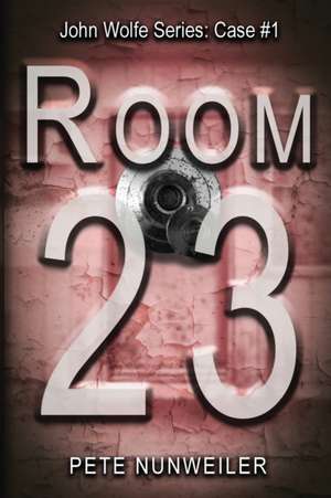 Room 23 de Pete Nunweiler