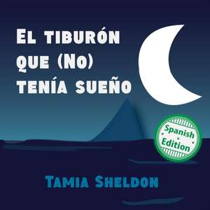 El tiburón que (No) tenía sueño de Tamia Sheldon