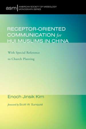 Receptor-Oriented Communication for Hui Muslims in China de Enoch Jinsik Kim