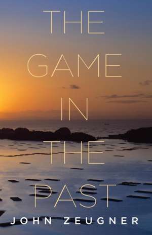 The Game in the Past de John Zeugner