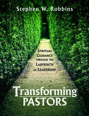 Transforming Pastors de Stephen W. Robbins