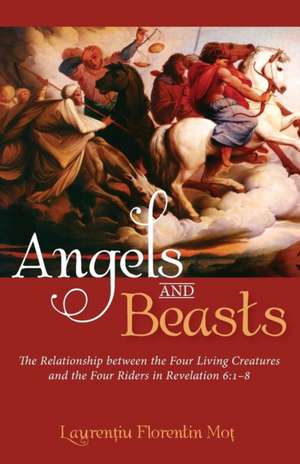 Angels and Beasts de Laurentiu Florentin Mot