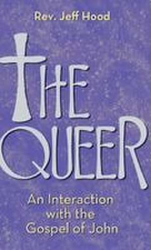 The Queer de Jeff Hood