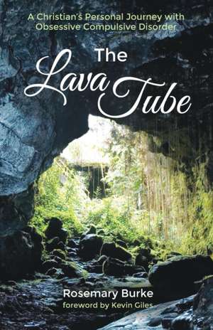 The Lava Tube de Rosemary Burke