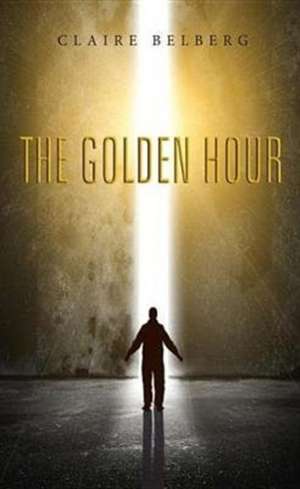 The Golden Hour de Claire Belberg