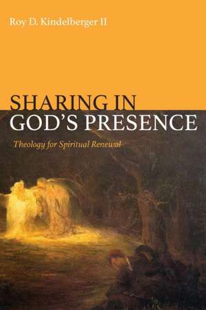 Sharing in God's Presence de Roy D. Kindelberger