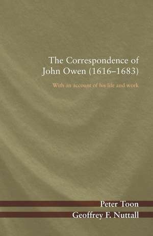 The Correspondence of John Owen (1616-1683) de Peter Toon