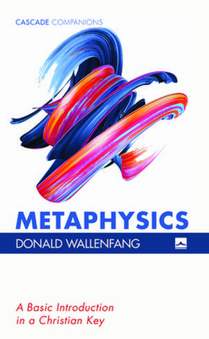 Metaphysics de Donald Wallenfang