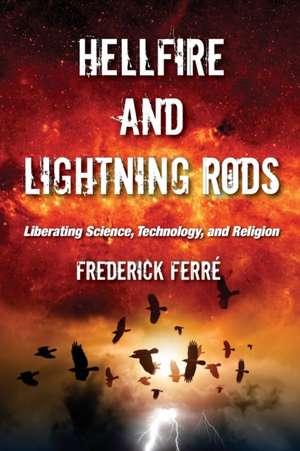 Hellfire and Lightning Rods de Frederick Ferré