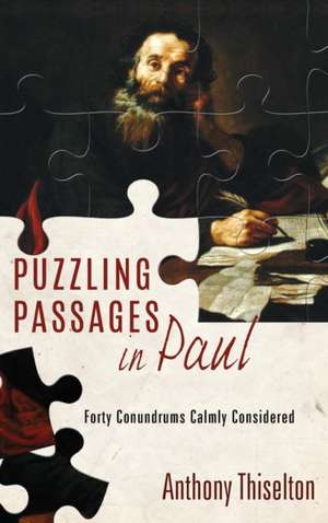 Puzzling Passages in Paul de Anthony C. Thiselton