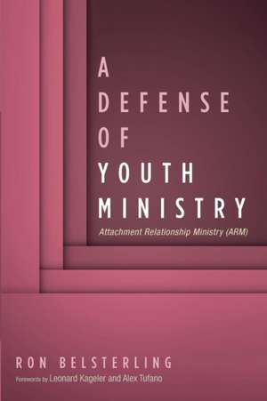 A Defense of Youth Ministry de Ron Belsterling