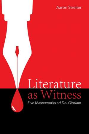 Literature as Witness de Aaron Streiter