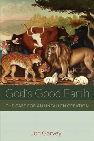 God's Good Earth de Jon Garvey