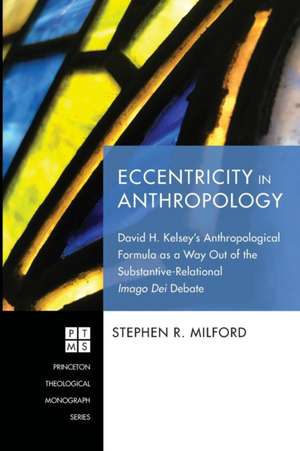 Eccentricity in Anthropology de Stephen R. Milford