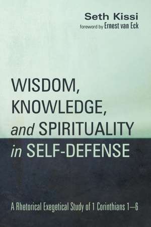 Wisdom, Knowledge, and Spirituality in Self-defense de Seth Kissi