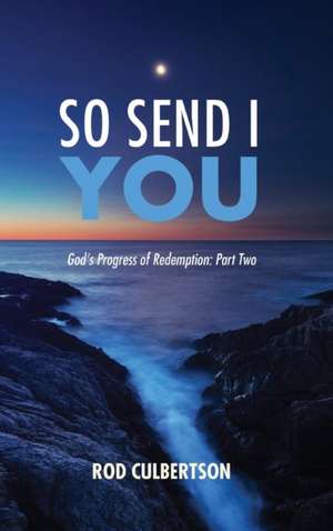 So Send I You de Rod Culbertson