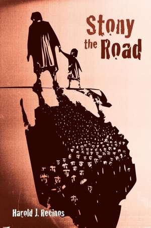 Stony the Road de Harold J. Recinos