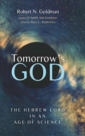 Tomorrow's God de Robert N. Goldman