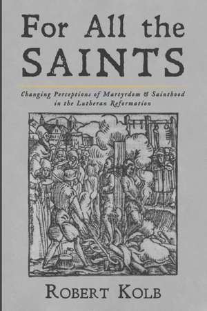 For All the Saints de Robert Kolb