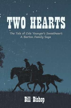 Two Hearts de Bill Bishop