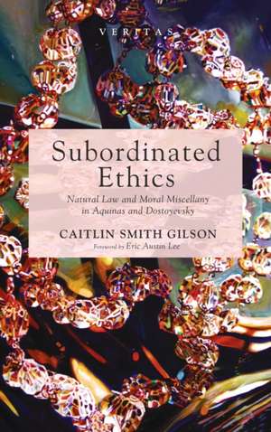 Subordinated Ethics de Caitlin Smith Gilson