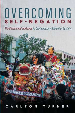 Overcoming Self-Negation de Carlton Turner