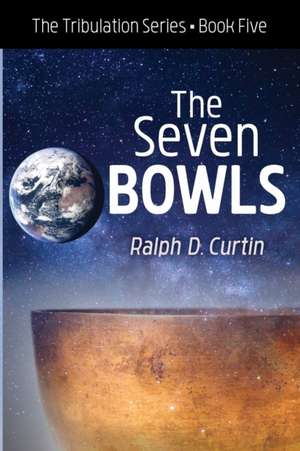 The Seven Bowls de Ralph D. Curtin