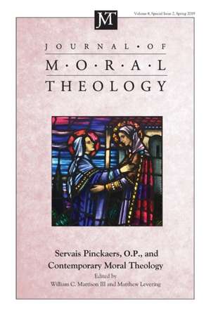 Journal of Moral Theology, Volume 8, Special Issue 2 de Matthew Levering