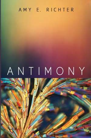 Antimony de Amy E. Richter