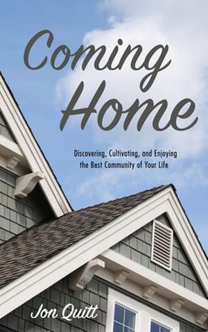 Coming Home de Jon Quitt