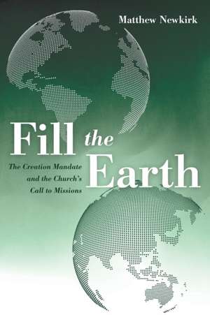 Fill the Earth de Matthew Newkirk