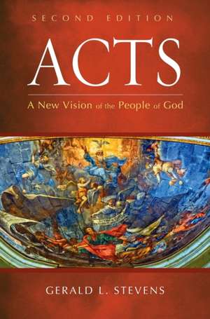 Acts, Second Edition de Gerald L. Stevens