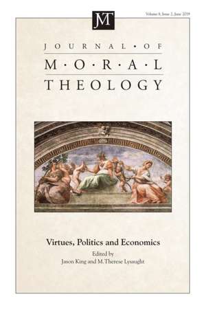 Journal of Moral Theology, Volume 8, Issue 2 de Jason King