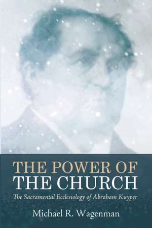 The Power of the Church de Michael R. Wagenman