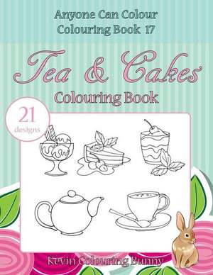 Tea & Cakes Colouring Book de Kevin Colouring Bunny