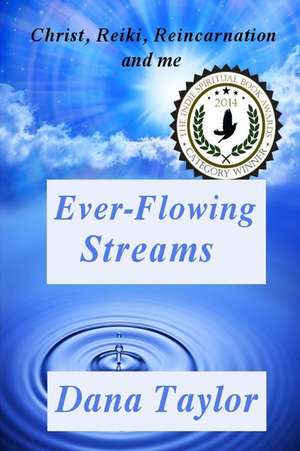 Ever-Flowing Streams de Dana Taylor