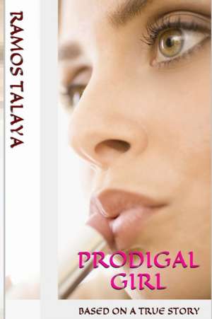 Prodigal Girl de Ramos Talaya