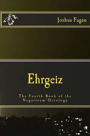 EHRGEIZ de Joshua A. Fagan