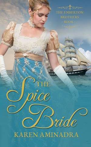 The Spice Bride de Karen Aminadra