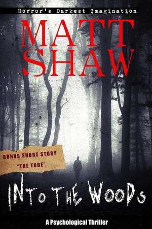 Into the Woods de Matt Shaw