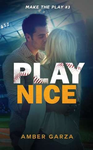 Play Nice de Amber Garza