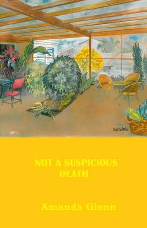 Not a Suspicious Death de Amanda Glenn