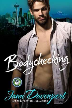 Bodychecking de Jami Davenport