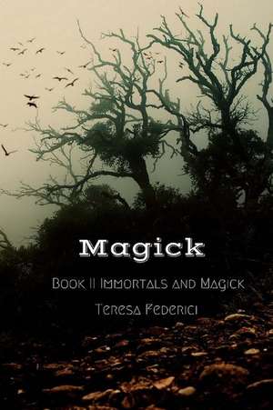 Magick de Teresa Federici