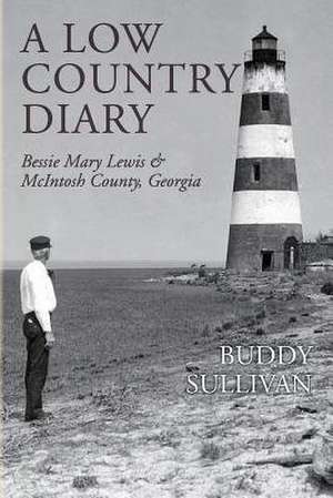 A Low Country Diary de Buddy Sullivan