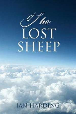 The Lost Sheep de Ian Harding