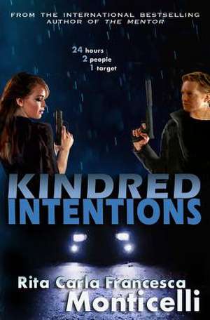 Kindred Intentions de Rita Carla Francesca Monticelli