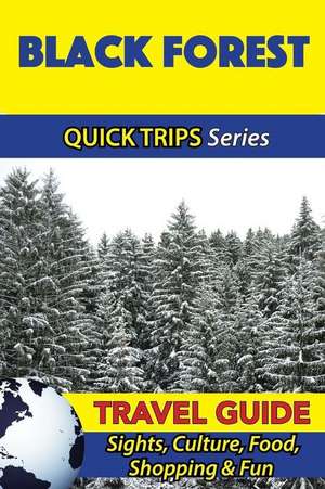 Black Forest Travel Guide (Quick Trips Series) de Denise Khan