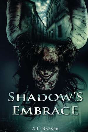 Shadow's Embrace de A. I. Nasser